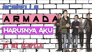 Download Armada - Harusnya Aku (Acapella - Vocal Only) MP3