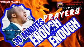 30-Minutes Enough Is Enough Prayers Subtitled DR D K OLUKOYA MFM Prayers