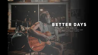 Download BETTER DAYS | FRANCO MP3