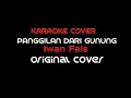 Download Lagu Karaoke Iwan Fals - PANGGILAN DARI GUNUNG - Original Cover