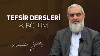 Tefsir Dersleri 8. Bölüm