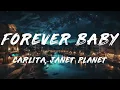 Carlita, Janet Planet - Forever Baby (Lyrics)
