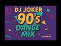 Lagu 90's Dance MIx- DJ Joker