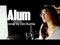 Download Lagu ALUM - SULIYANA (COVER DINI KURNIA)