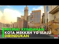 Download Lagu SUASANA KOTA MEKKAH DI SORE HARI || Kabar Mekkah Hari Ini
