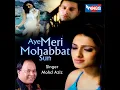 Aye Meri Mohabbat Sun