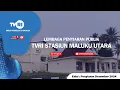 Lagu LIVE STREAMING TVRI MALUKU UTARA | Senin, 19 Januari 2026