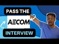 2022 Pass the AECOM Interview AECOM Interview