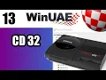 WinUAE Guide - Part 13 CD32
