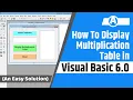 How to display multiplication table in visual basic 6 0