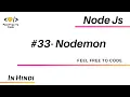 33 Installing Nodemon Node Js - In Hindi