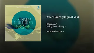 khumstar kaicy soulful keys after hours original mix 