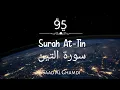 Download Lagu Surah At-Tin | Melodious Recitation By Saad Al Ghamdi | ﺳﻮﺭﺓ ﺍﻟﺘﻴﻦ