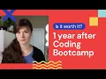 Year after coding Bootcamp Is a coding Bootcamp worth it