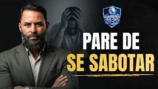 Como Parar de se Sabotar | Wendell Carvalho