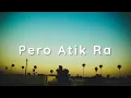 Jacky Chang - Pero Atik Ra (Lyrics)🎶