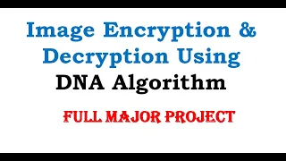 Image Encryption and Decryption Using DNA Technique Image Encryption and Decryption Using Matlab
