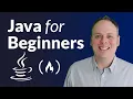 Java Beginner Course - Get Started Coding with Java
