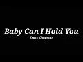 Download Lagu Tracy Chapman - Baby Can I Hold You (Lyrics)