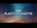 Lagu Zach Bryan - Plastic Cigarette (Lyrics)