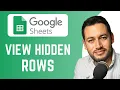 How To View Hidden Rows in Google Sheets Reveal row visibility Google Sheets Tutorial