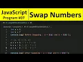 JavaScript Program 7 - Swap Two numbers without using third variable