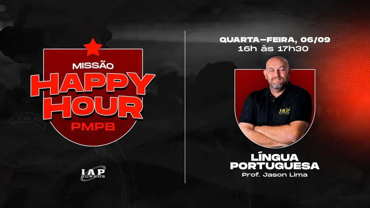 PMPB | CBMPM - LÍNGUA PORTUGUESA - JASON LIMA - HAPPY HOUR