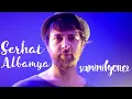 Samimilyoner - Serhat Albamya