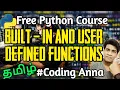 Built-in and User Defined Function in Python Free Python Course Coding Anna Tamil