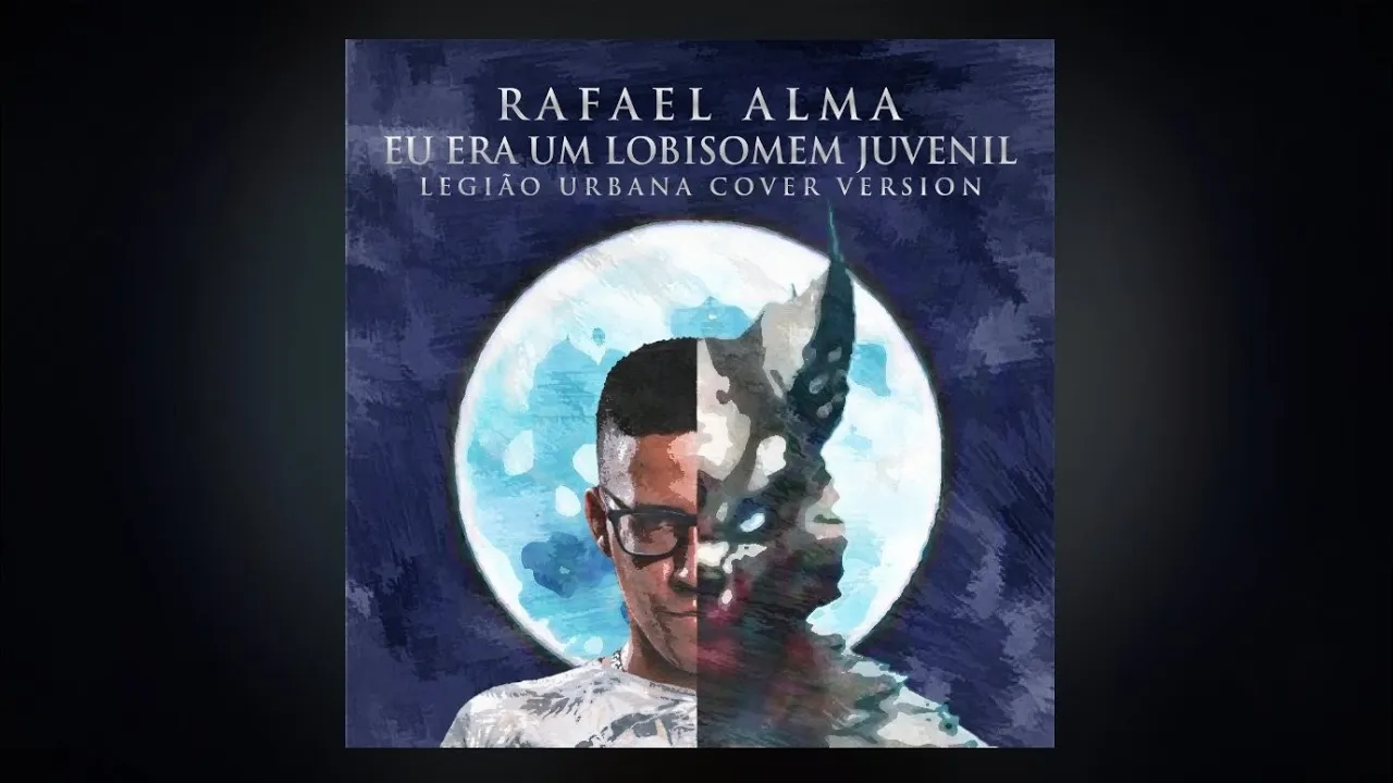 Rafael Alma - Eu era um lobisomem juvenil (Legião Urbana cover version)