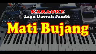 Download Lagu Daerah Jambi - MATI BUJANG - KARAOKE MP3