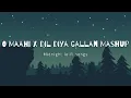 Download Lagu O Maahi X Dil Diya Gallan Mashup | Lofiboyhabib | Atif Aslam | Arijit Singh | #Dunki