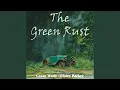 The Green Rust Male Version