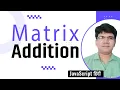 Matrix Addition in js Add two matrix in JavaScript