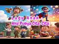 Aku Punya Cita-Cita – Lagu Anak Anak Ceria Tentang Impian dan Profesi | Lagu Edukatif Anak Indonesia