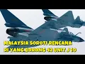 Download Lagu MEDIA MALAYSIA SOROTI RENCANA INDONESIA BORONG 42 JET TEMPUR J 10 DARI TIONGKOK