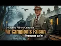 Lagu Detective Albert Campion | Mr Campion's Falcon - by Youngman Carter | Detective Radio Drama