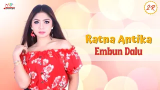 Download Ratna Antika - Embun Dalu (Official Music Video) MP3