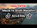 Download Lagu Maula Ya Sholli Wasallim Daiman Abadan ( Aulia \u0026 Dicky ) Sholawat Viral TikTok