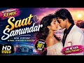 Saat Samundar ❤️ | Tere Ishq Mein | New Romantic Remix 2026 | 90s Bollywood Vibes