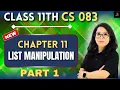 LIST MANIPULATION Part 1 in Python Class 11 CS 083 Complete Explanation Practical Barkha Mam