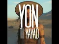 Yon Ti Yayad