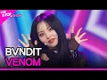 Download Lagu BVNDIT, VENOM (밴디트, VENOM) [THE SHOW 220607]
