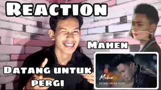 REACTION!! Mahen - Datang Untuk Pergi (Official Lyric Video)