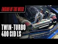 Michael Westberg s Twin-Turbo 400 cid LS Engine
