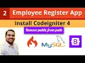 How to install Codeigniter 4 and remove public from url Employee Register App CI Tutorials