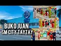 BUKO JUAN & SM CITY TAYTAY 🤗