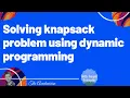 Algo 24 Solving knapsack problem using dynamic programming