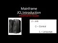 JCL Tutorial JCL Complete Reference JCL Complete Tutorial JCL Course Mainframe JCL Tutorial