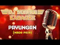 Download Lagu KARAOKE PAYUNGAN - NUNU UNYIL (NADA PRIA)